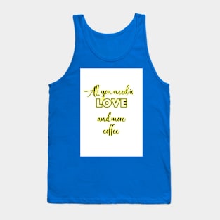 All you need Tank Top